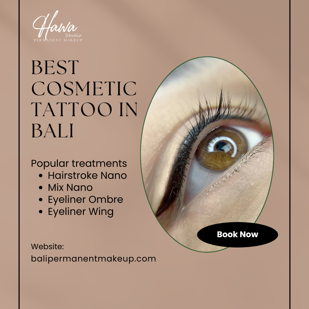Best Cosmetic Tattoo in Bali