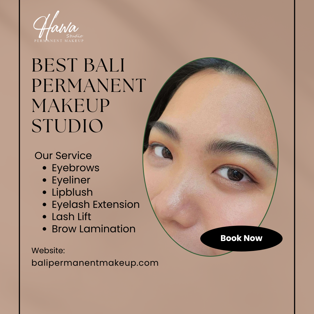 Best Bali Permanent Makeup Studio