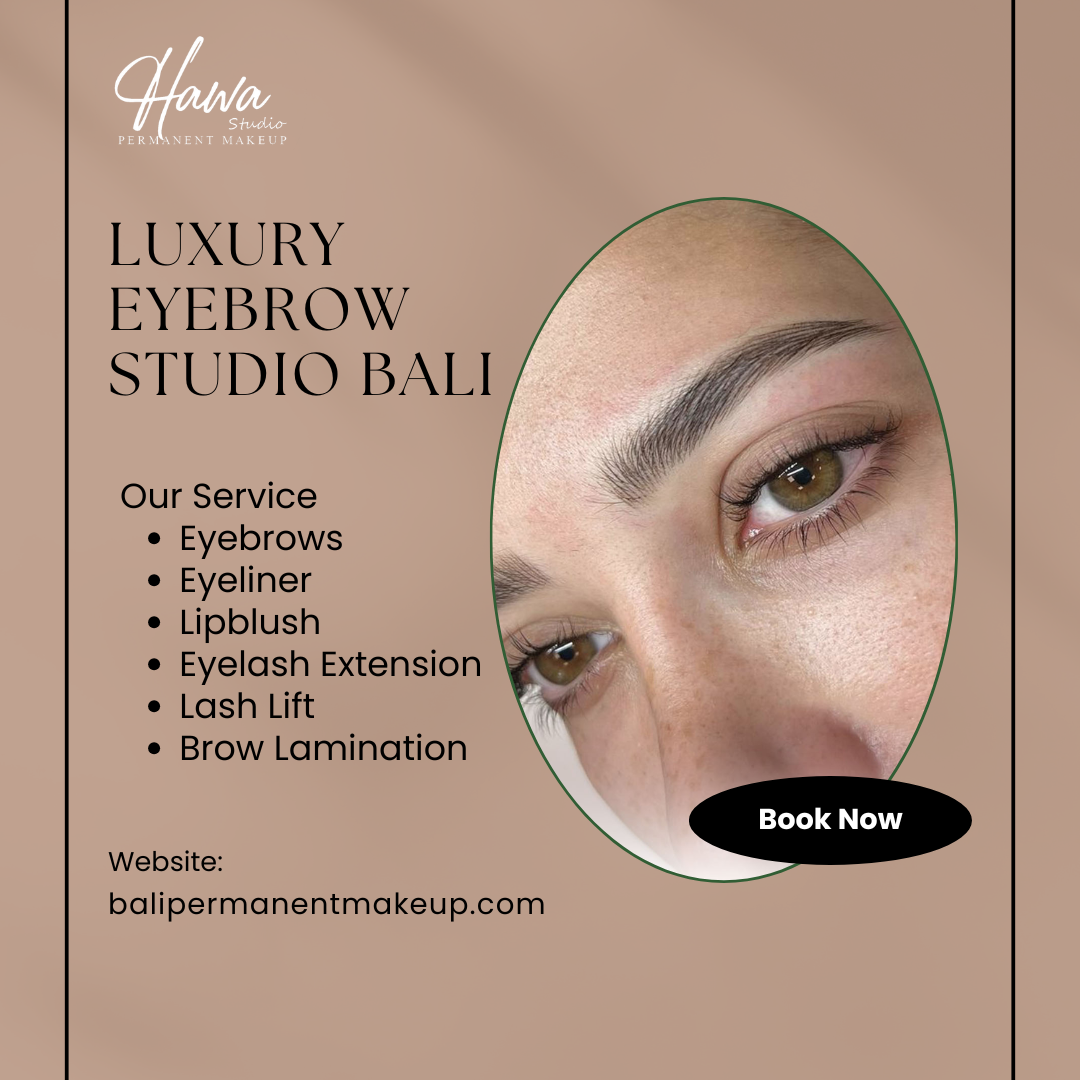 Luxury Eyebrow Studio Bali