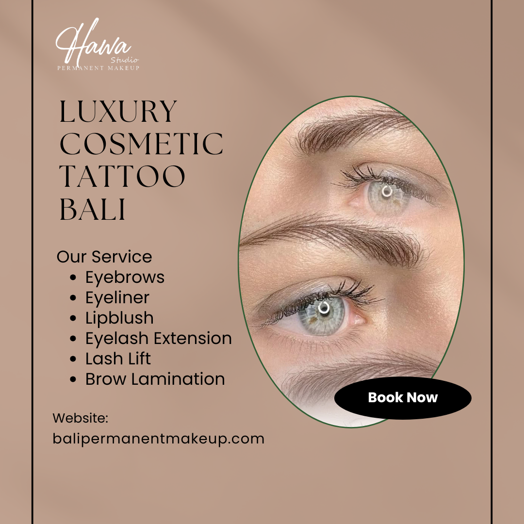 Luxury Cosmetic Tattoo Bali