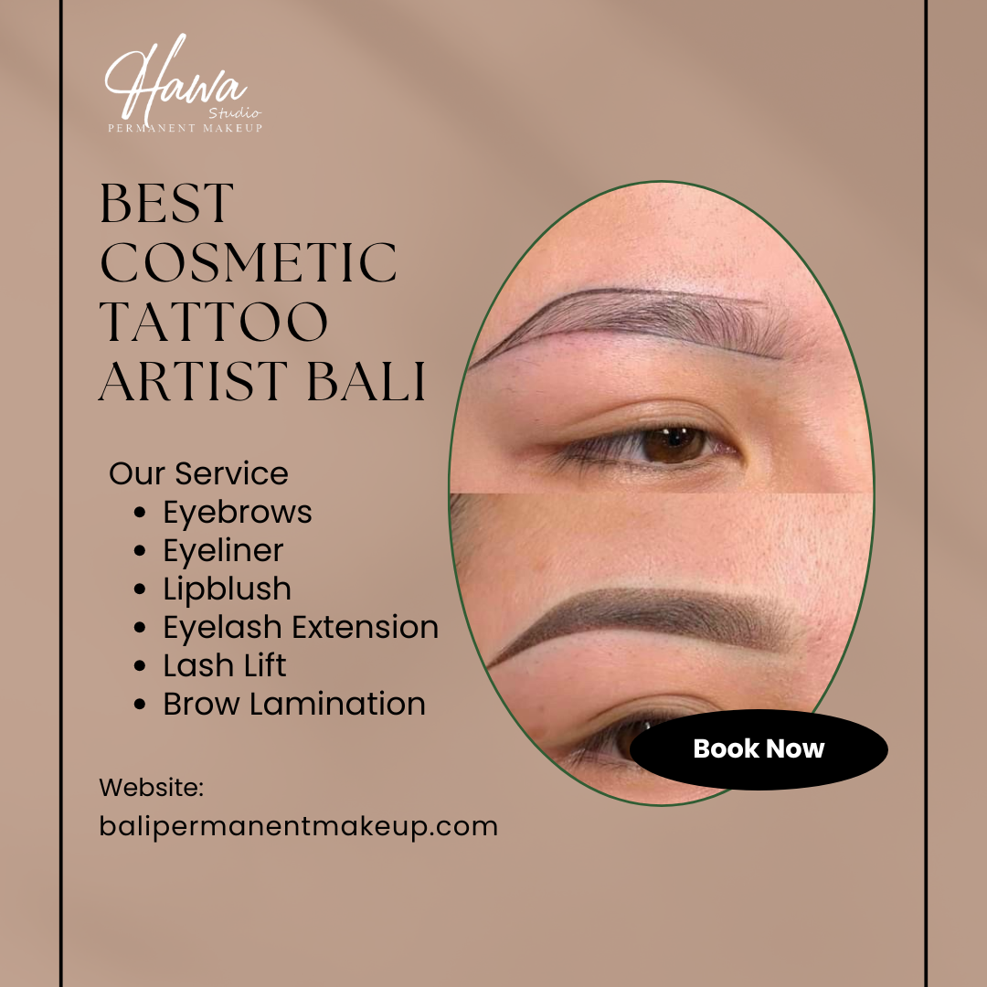 Best Cosmetic Tattoo Artist Bali