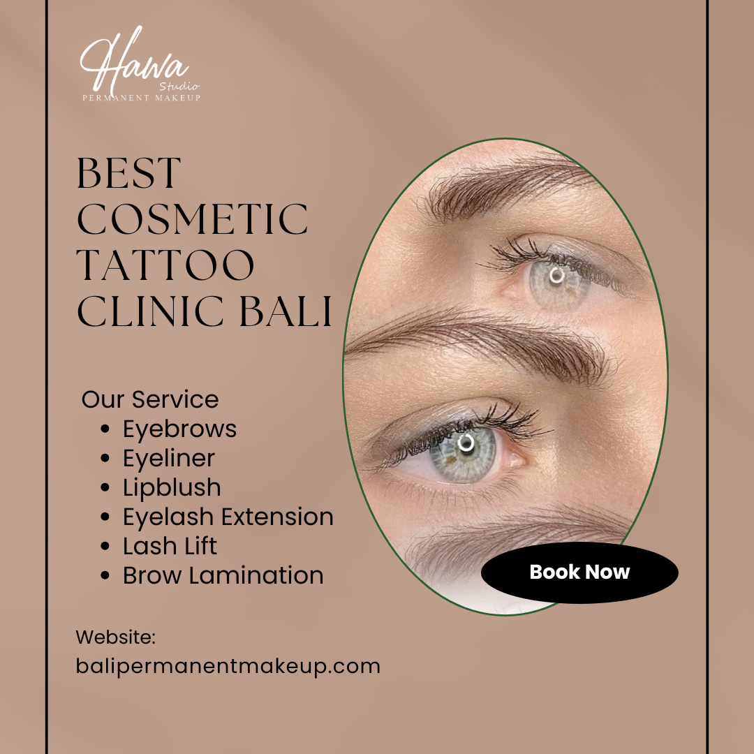 Best Cosmetic Tattoo Clinic Bali