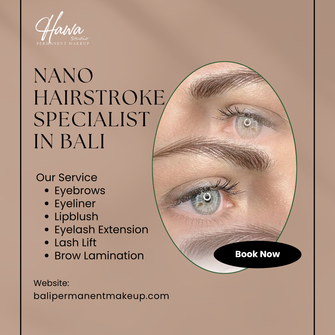 Nano Hairstroke Specialist in Bali