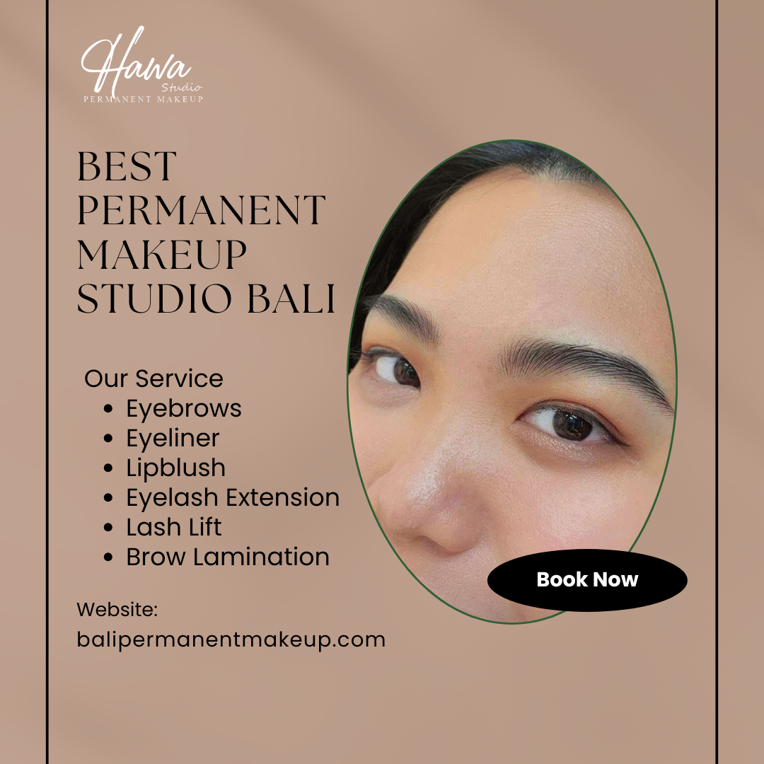 Best Permanent Makeup Studio Bali