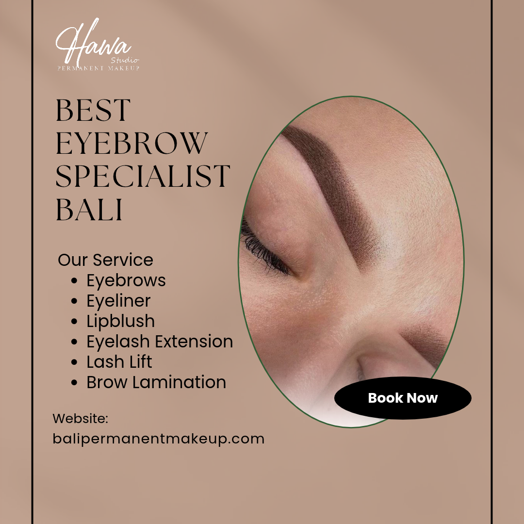 Best Eyebrow Specialist Bali
