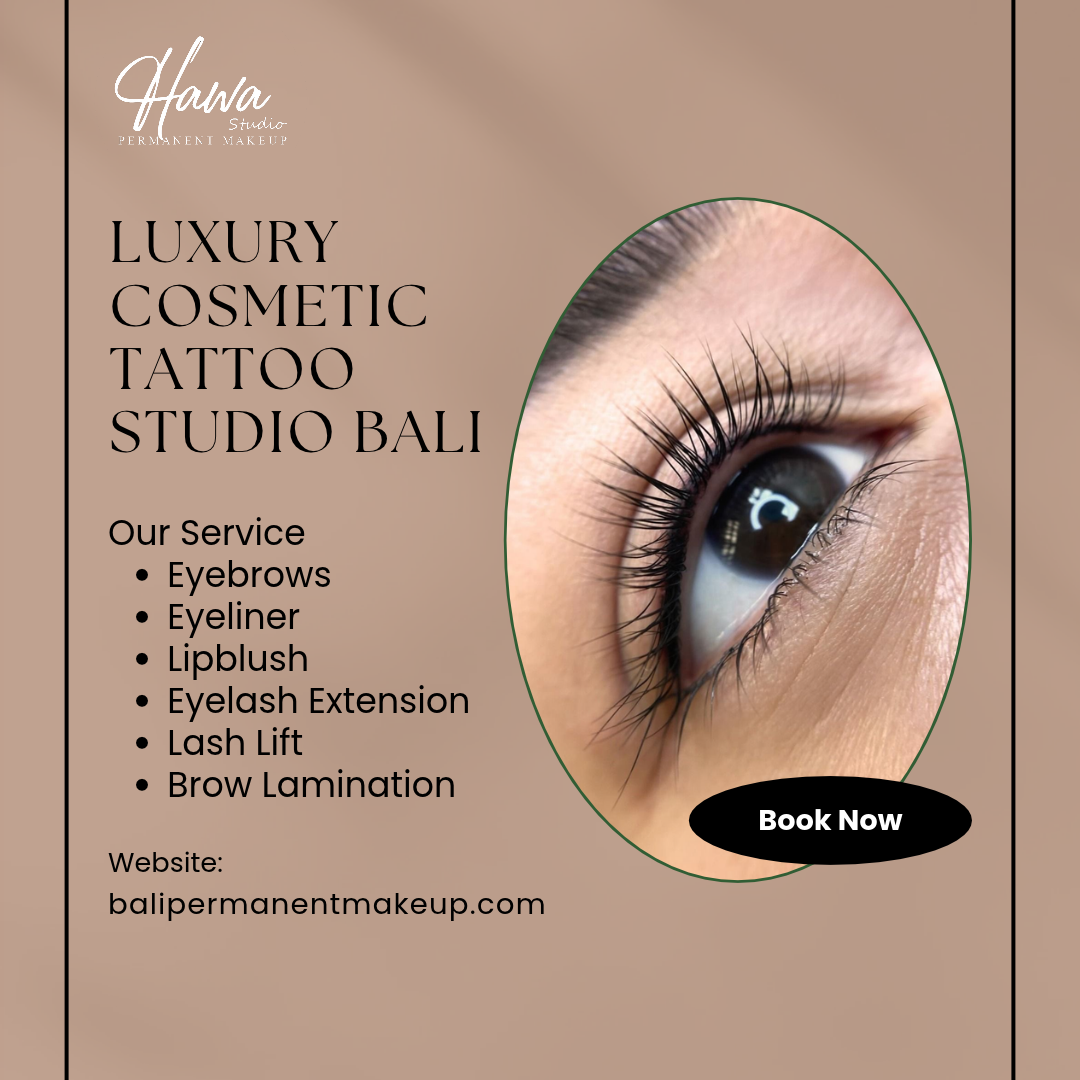 Luxury Cosmetic Tattoo Studio Bali