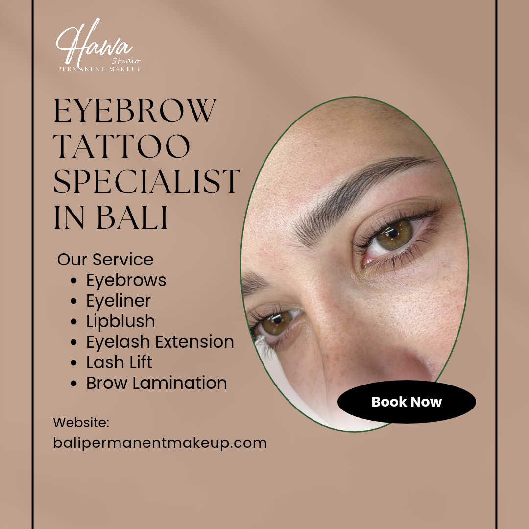 Eyebrow Tattoo Specialist in Bali