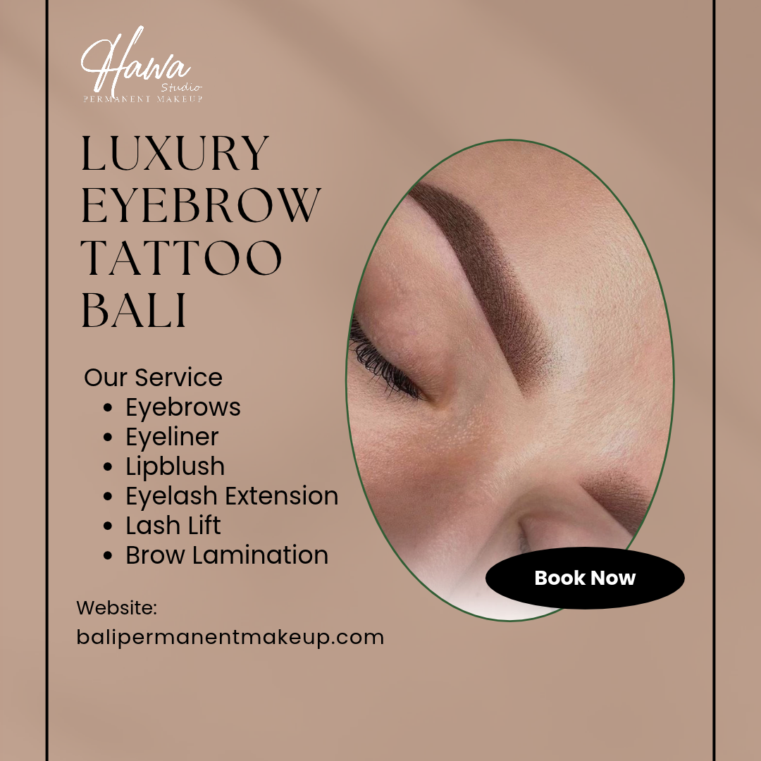 Luxury Eyebrow Tattoo Bali
