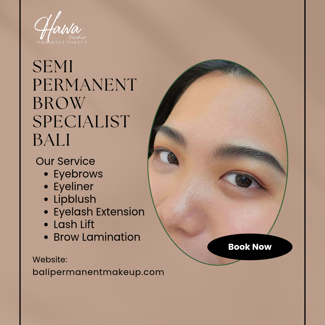 Semi Permanent Brow Specialist Bali