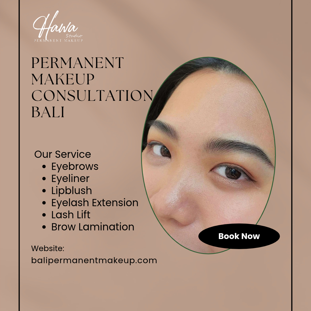 Permanent Makeup Consultation Bali