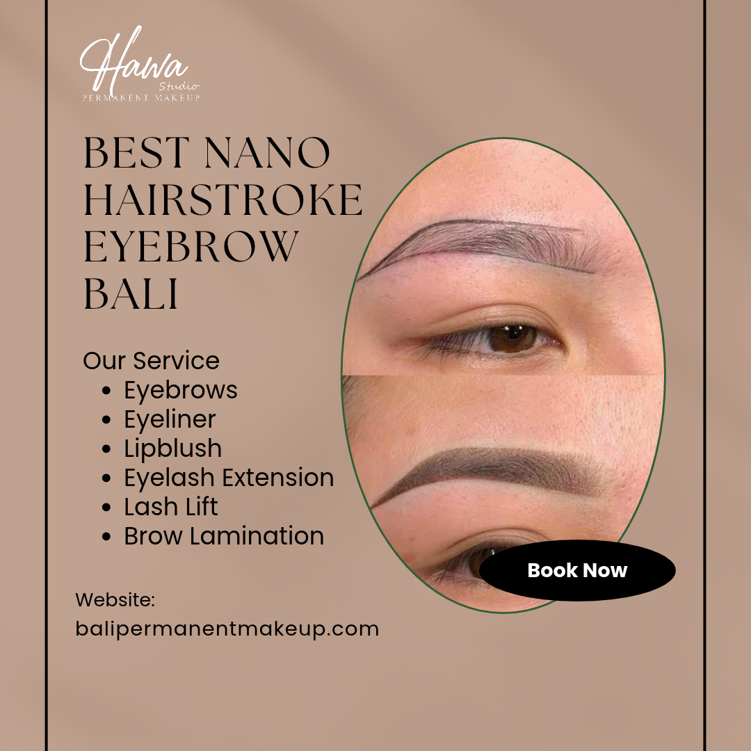 Best Nano Hairstroke Eyebrow Bali